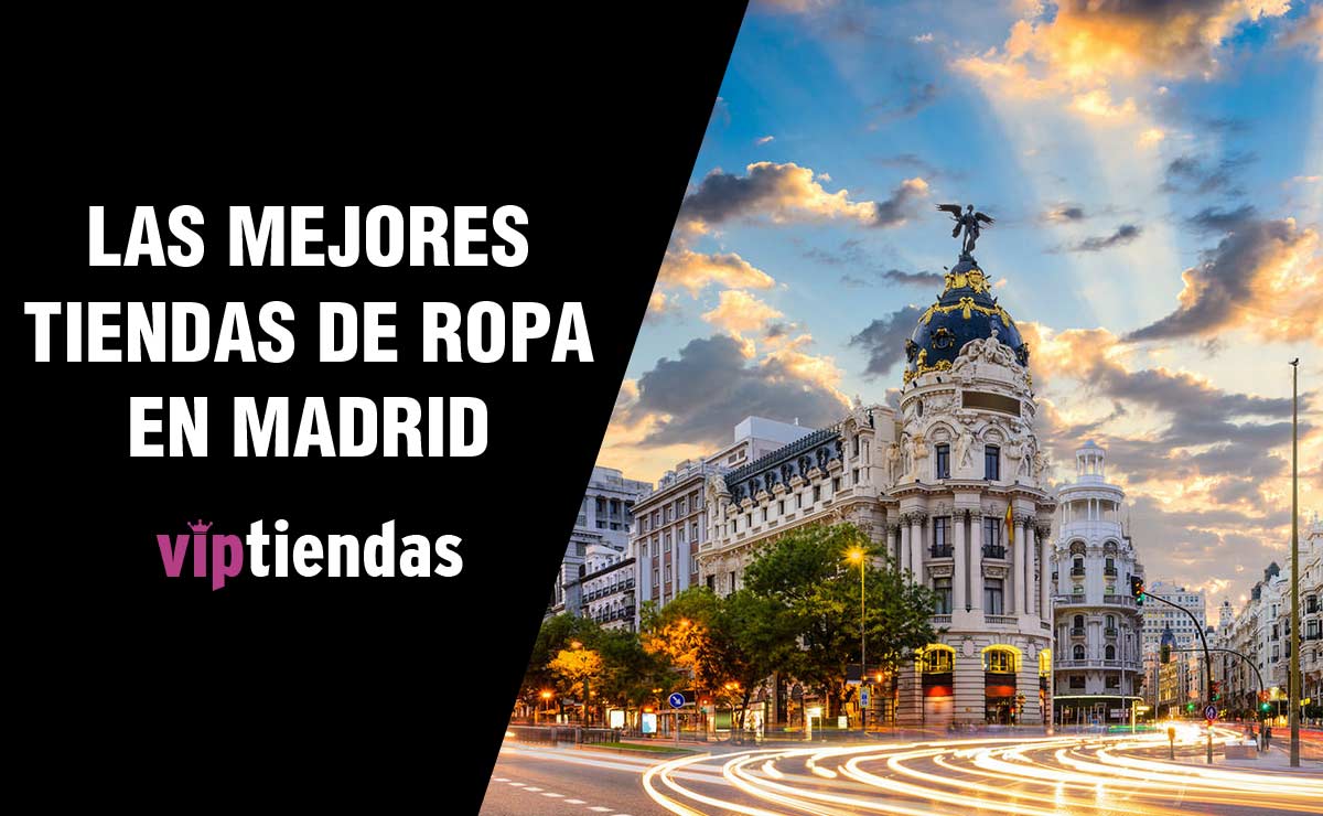 Brisa Fraternidad interior Las Mejores TIENDAS de ROPA en MADRID [Guía 2023]